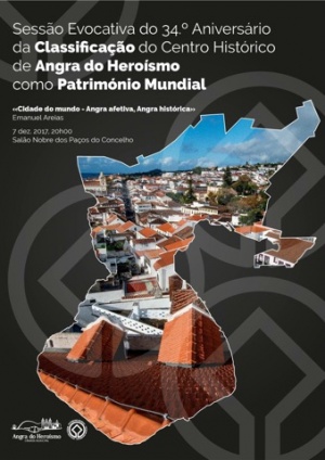 Sess&atilde;o evocativa do 34&ordm; anivers&aacute;rio da classifica&ccedil;&atilde;o do Centro Hist&oacute;rico de Angra do Hero&iacute;smo como Patrim&oacute;nio Mundial